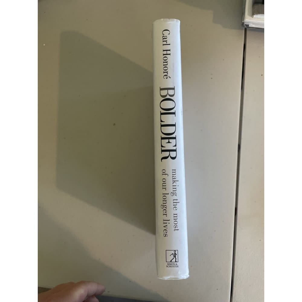 Bolder: making the most of our longer lives - carl honore - print books aging - book - condition: used - self-help