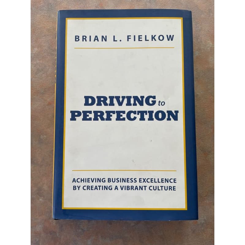 Driving to perfection: achieving business excellence by culture - print books book - business - condition: used