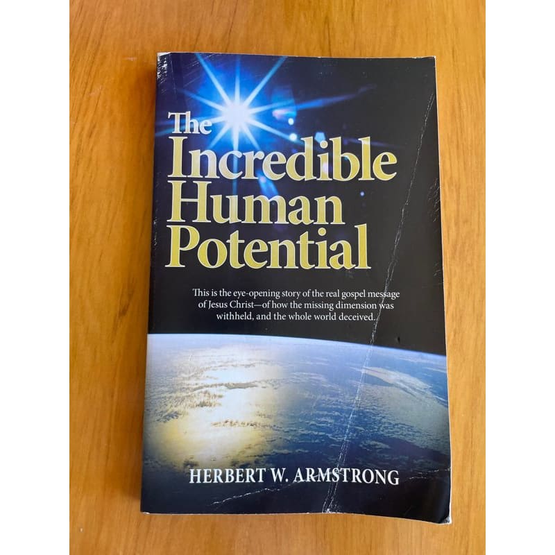 The incredible human potential - herbert w. Armstrong - print books book - condition: used - religion - spirituality