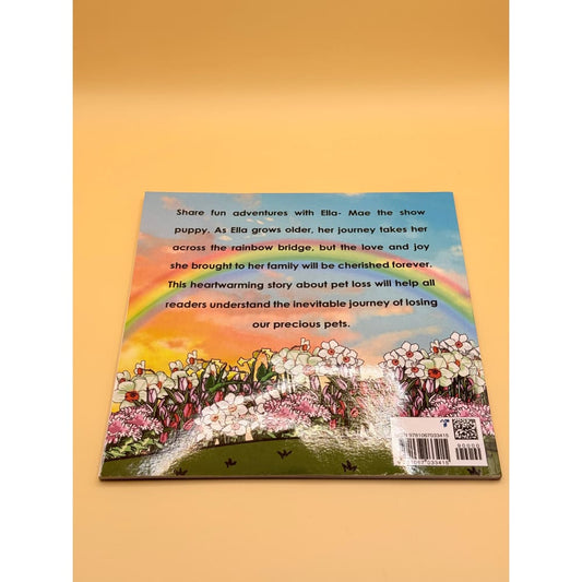 Ella-mae the show puppy crosses the rainbow bridge by kylie welch - print books printed media