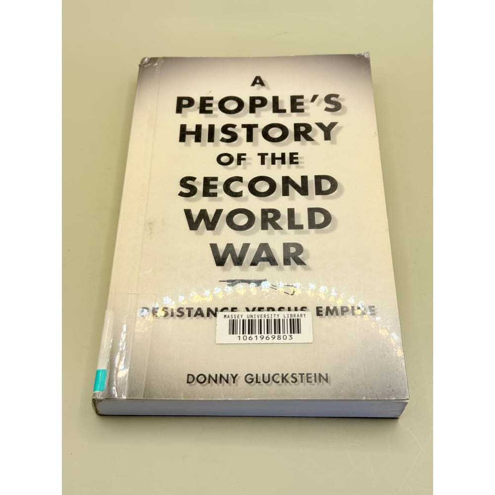 A people’s history of the second world war: resistance versus empire by donny gluckstein - print books condition: used