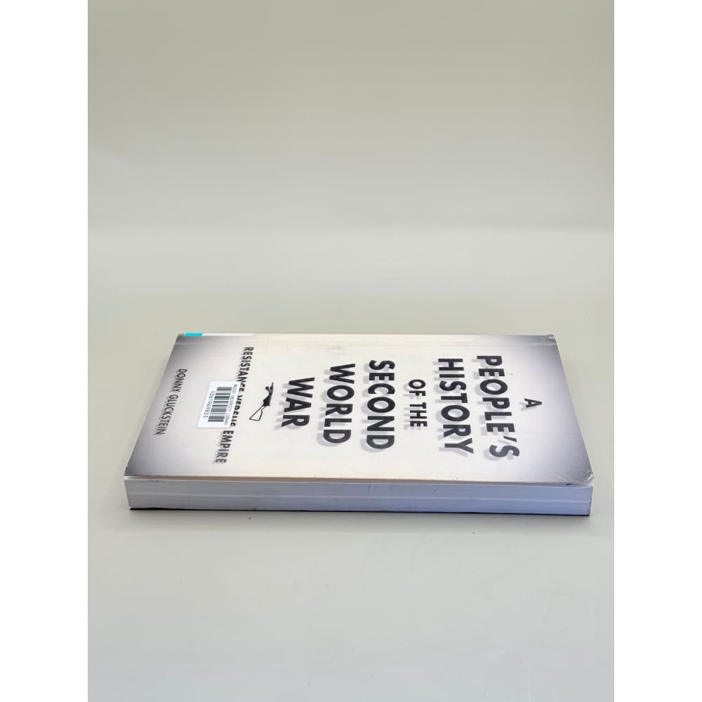 A people’s history of the second world war: resistance versus empire by donny gluckstein - print books condition: used