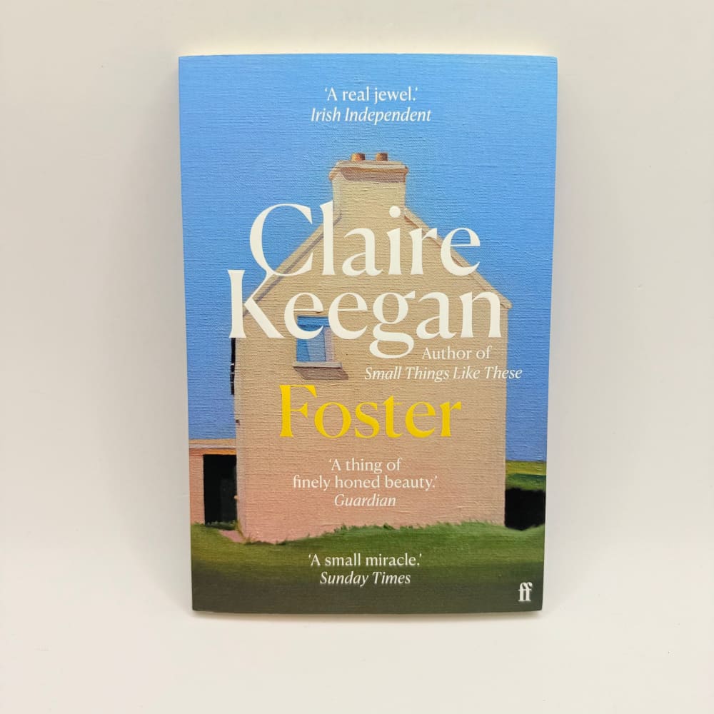 Foster a novella by claire keegan - print books what’s new printed media