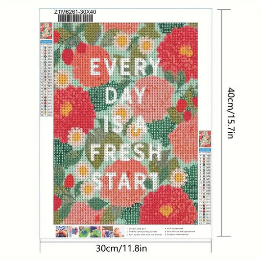 Every day is a fresh start diamond art kit 30cmx40cm - mosaic kits crafts