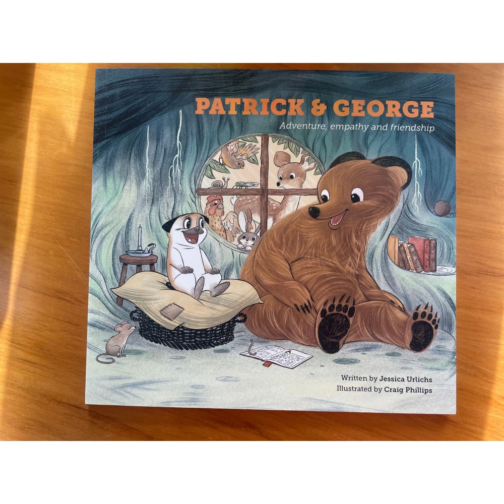 Patrick & george: adventure empathy and friendship’ by jessica urlichs illustrated by craig phillips - print books