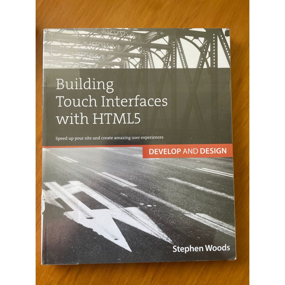 Building touch interfaces with html5 - stephen woods - print books book - condition: used - programming - technology