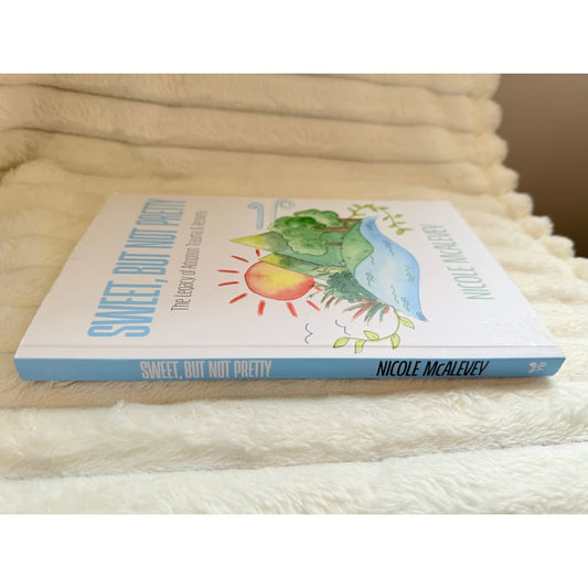 Sweet but not pretty: the legacy of adoption trauma & recovery by nicole mcalevey - books printed media