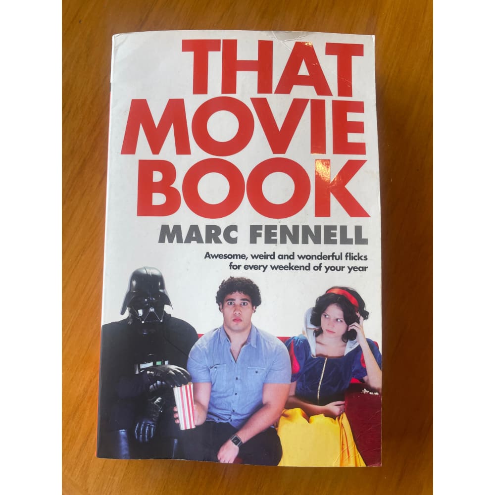That movie book: awesome weird and wonderful flicks for every weekend of your year by marc fennell - e-books condition: