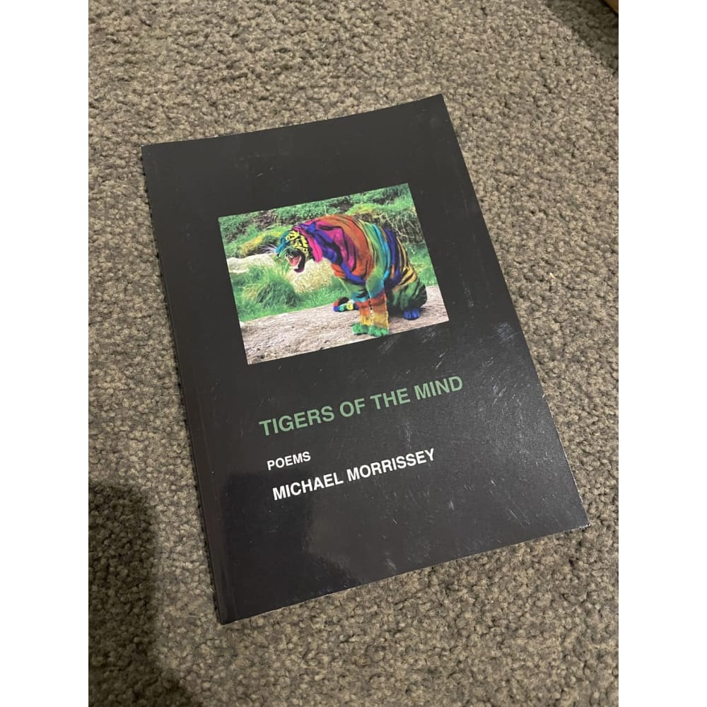 Tigers of the mind - poems by michael morrissey - print books book - condition: used - poetry printed media