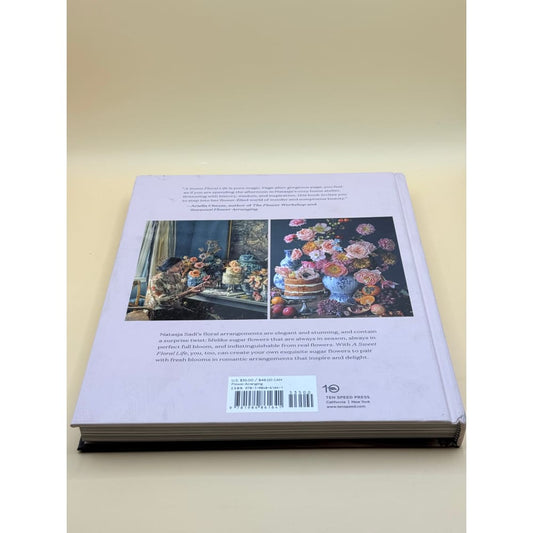 A sweet floral life: romantic arrangements for fresh and sugar flowers by natasja sadi - print books printed media