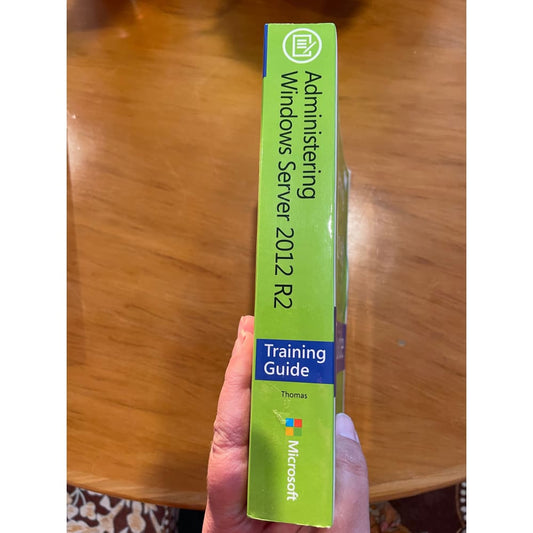 Administering windows server 2012 r2 training guide by orin thomas - print books printed media