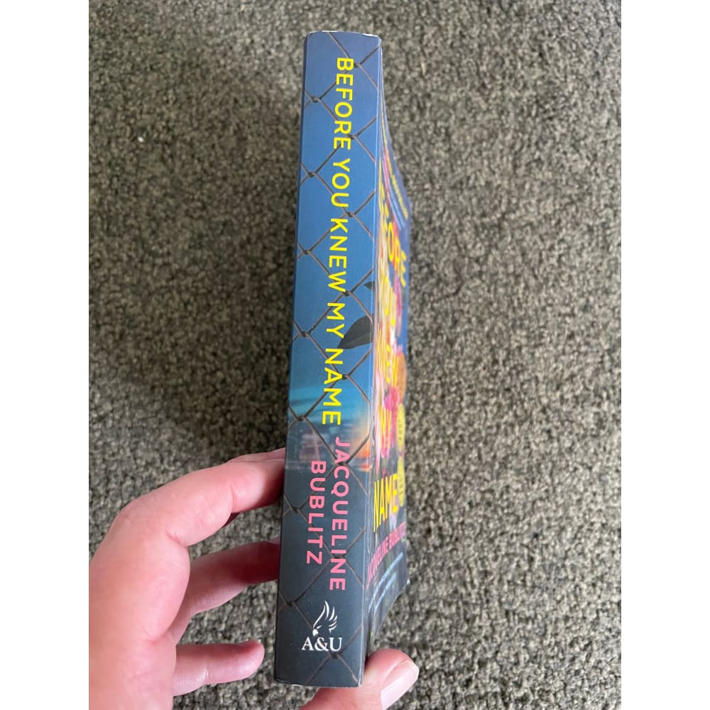 Before you knew my name by jacqueline bublitz - print books printed media