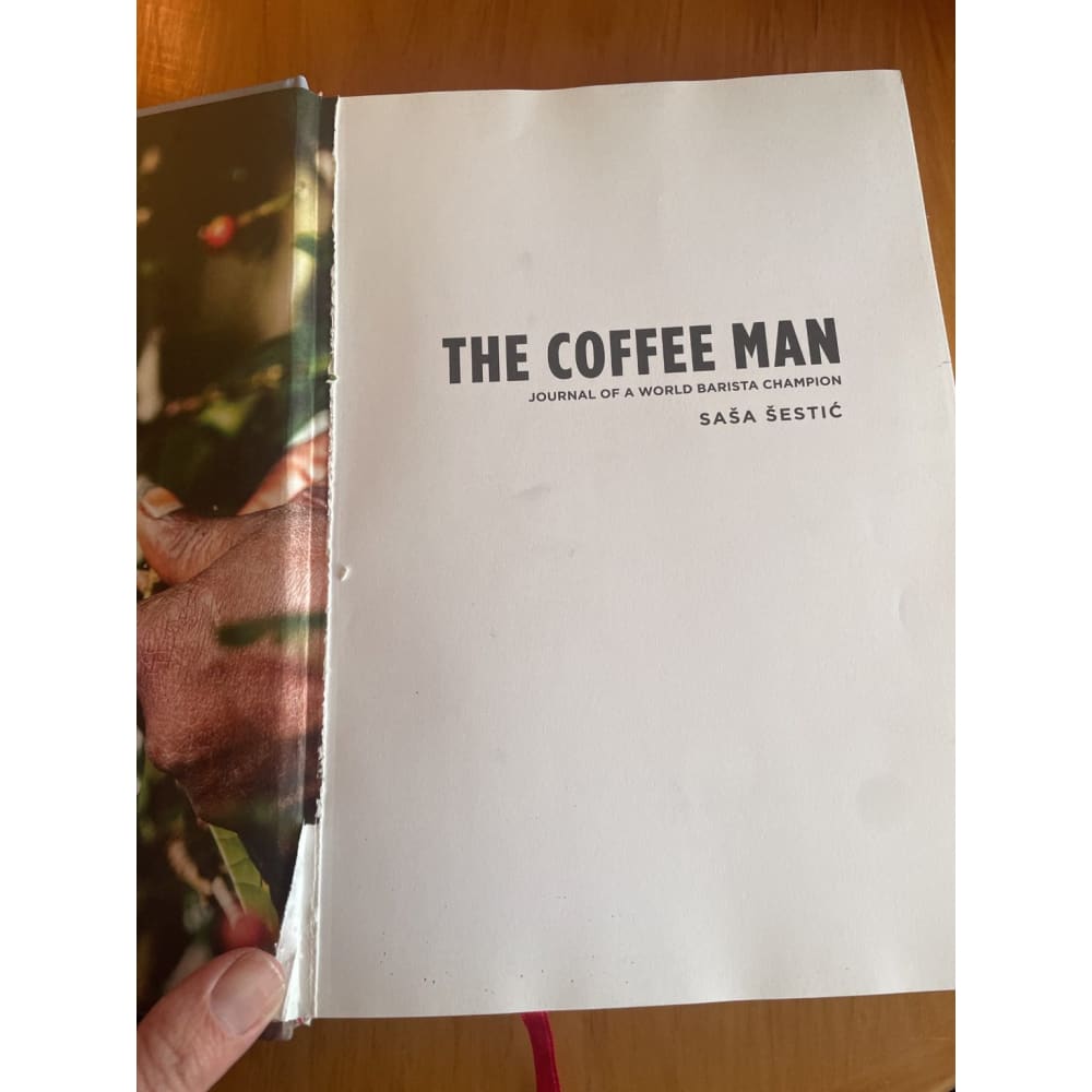 The coffee man: journal of a world barista champion - sasa sestic - print books book - condition: used printed media