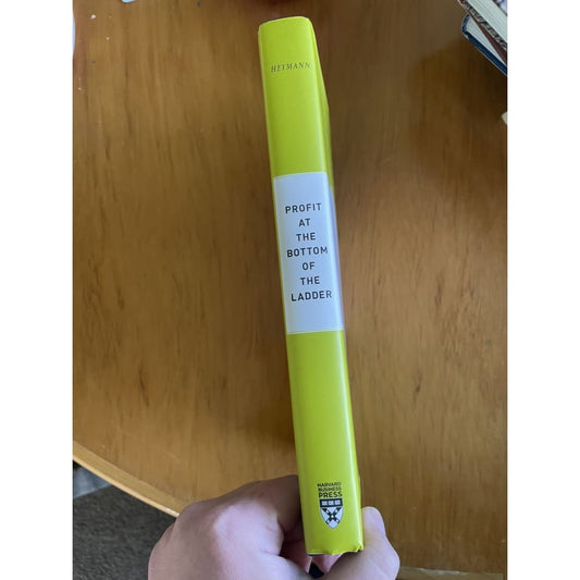 Profit at the bottom of the ladder: creating value by investing in your - print books book - business - condition: used