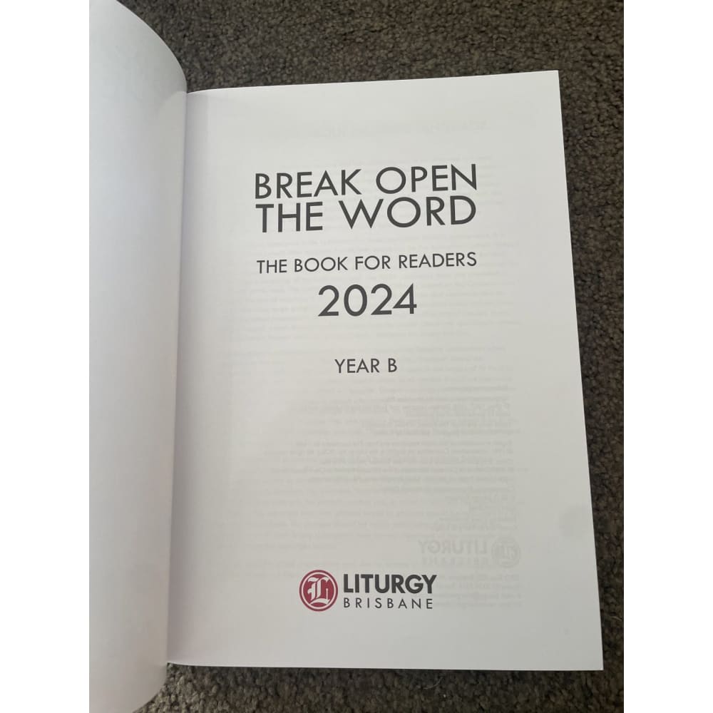 Break open the word - 2024 book for readers - liturgy brisbane - print books book - christian studies - condition: used