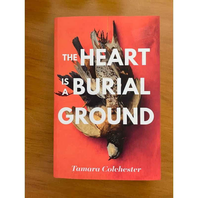 The heart is a burial ground - tamara colchester *near new* - print books book - condition: used - fiction printed media