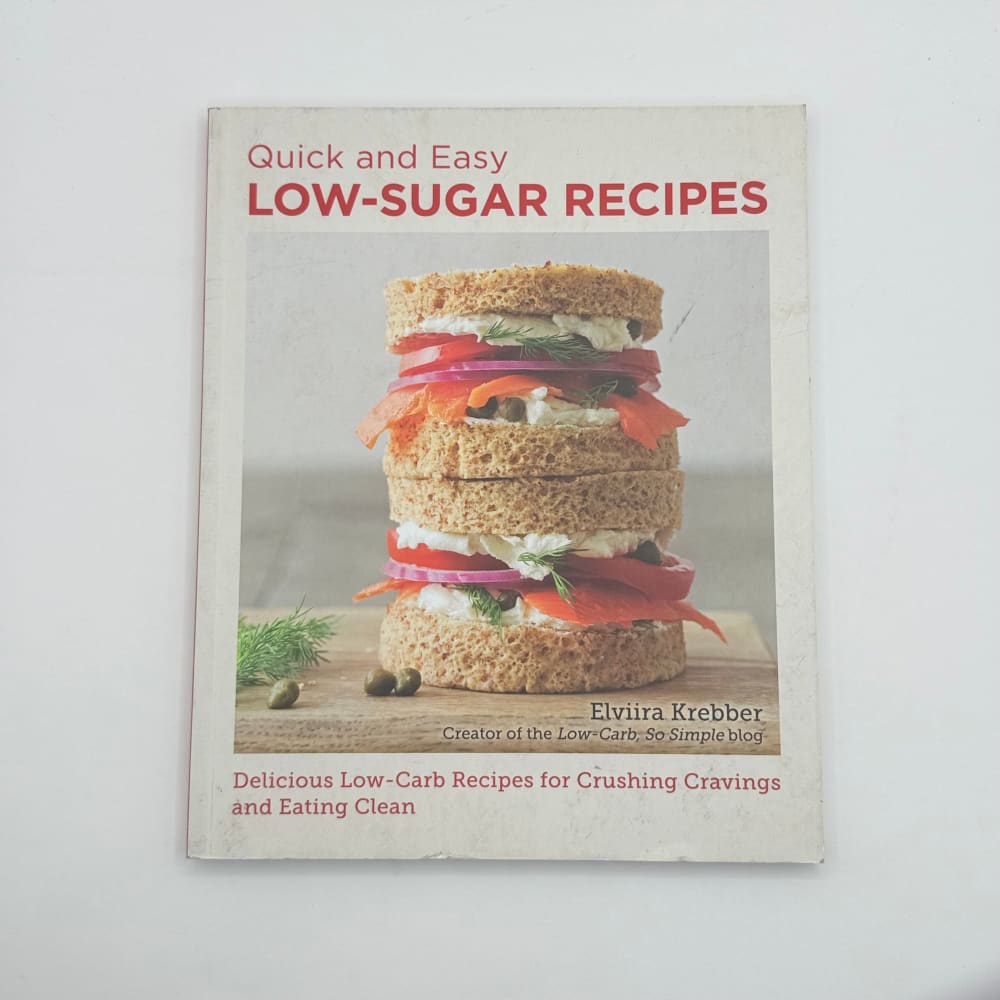 Quick and easy low-sugar recipes by elviira krebber - print books printed media
