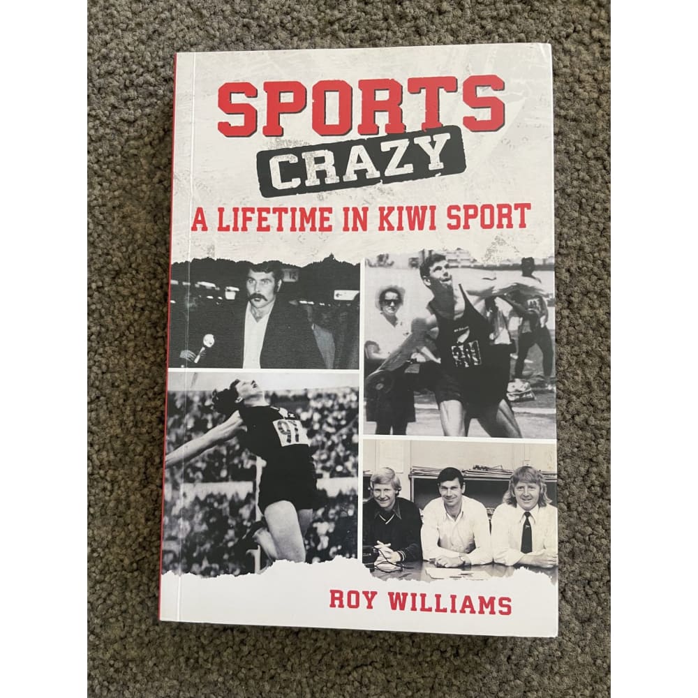 Sports crazy: a lifetime in kiwi sport - roy williams - print books biography - book - condition: used - sports printed