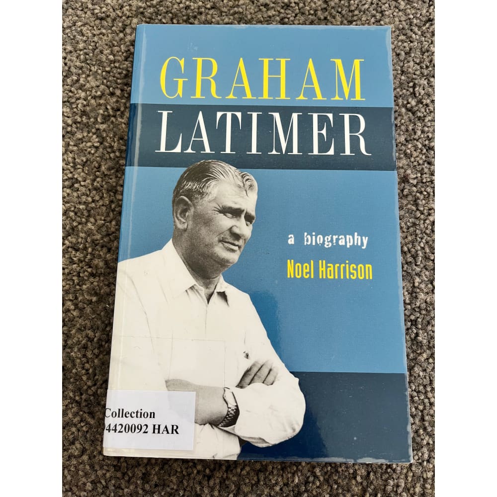 Graham latimer: a biography by noel harrison - print books condition: used printed media