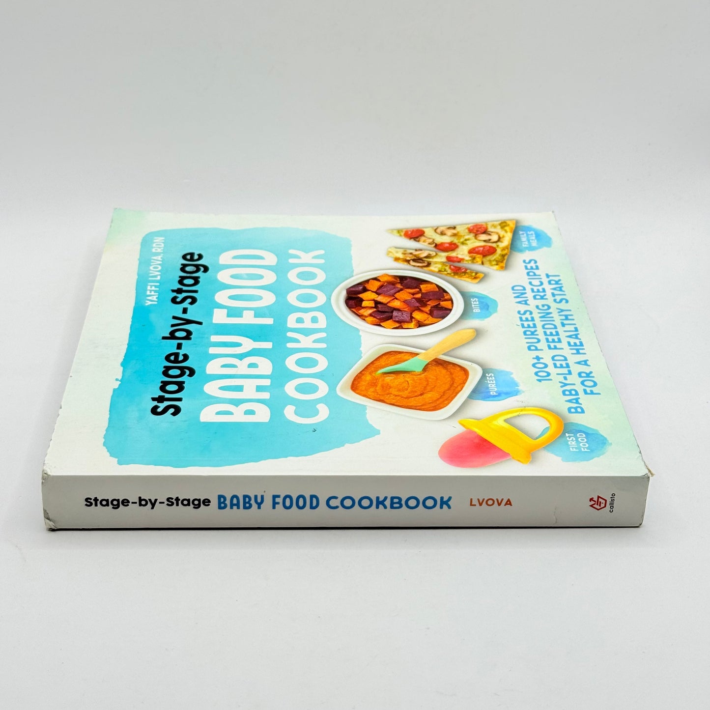 Stage-by-stage baby food cookbook by yaffi lvova rdn - print books condition: used - what’s new printed media