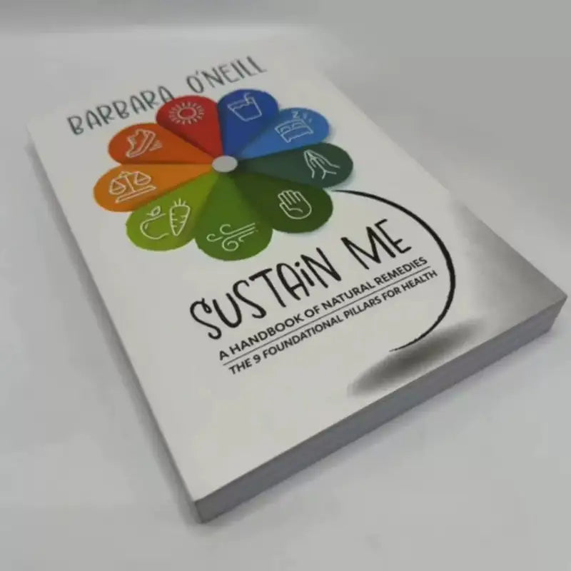 Sustain me – natural wellness guide by barbara o’neill - print books printed media
