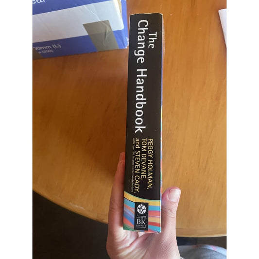 The change handbook: the definitive resource on a today’s best methods - print books book printed media