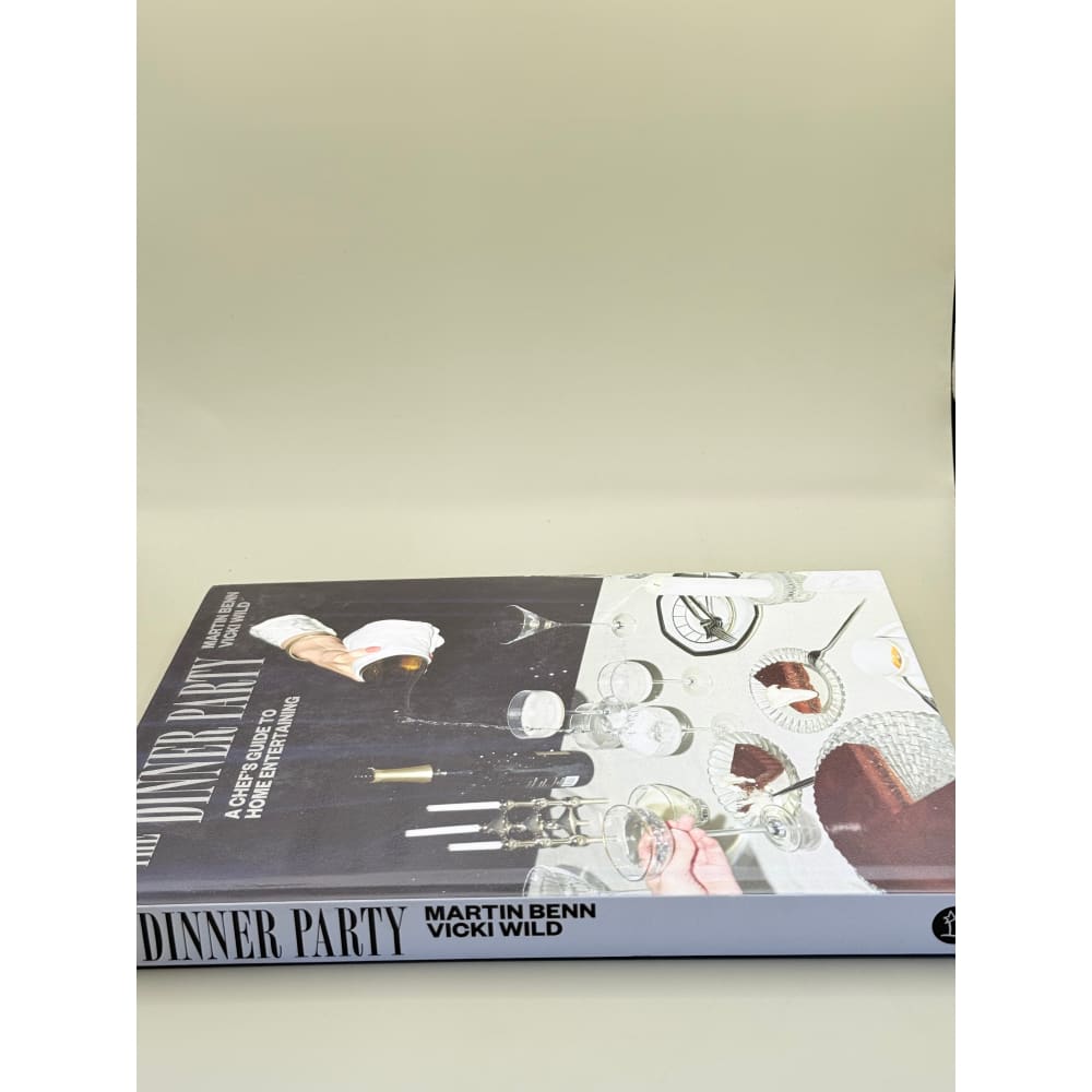 The dinner party: a chef’s guide to home entertaining by martin benn & vicki wild - print books printed media