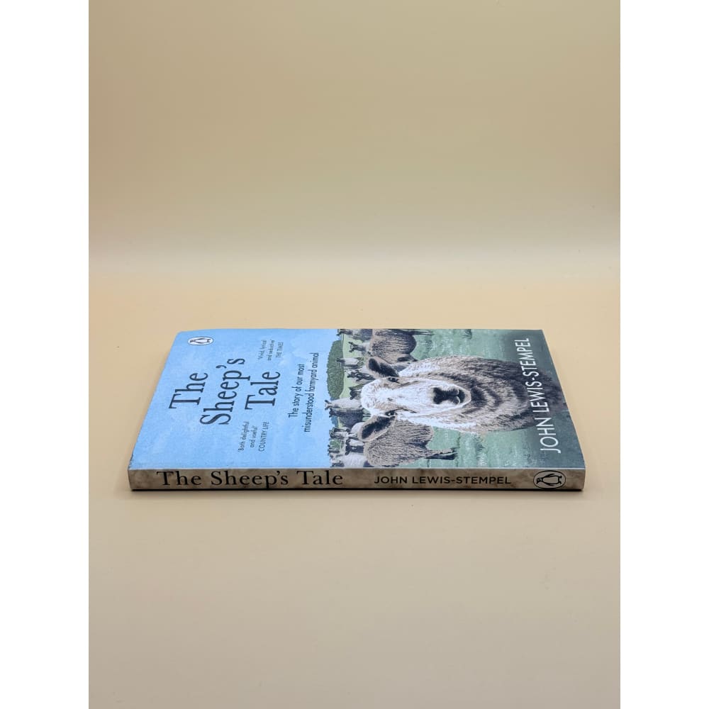 The sheep’s tale: the story of our most misunderstood farmyard animal by john lewis-stempel - print books printed media