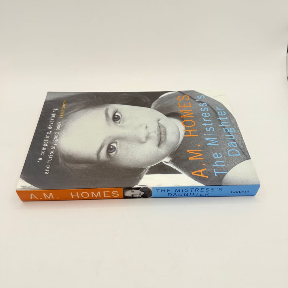 The mistress’s daughter by a.m. Homes - print books what’s new printed media