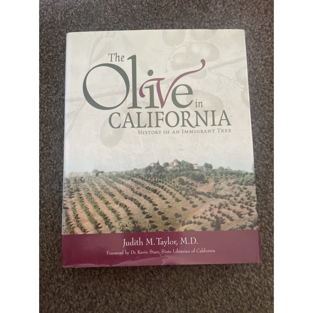 The olive in california: history of an immigrant tree - judith taylor - print books book - condition: used - history