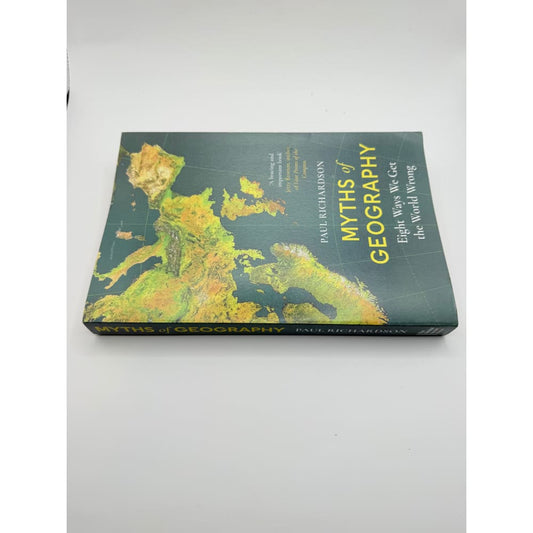 Myths of geography: a fascinating geopolitics book with a compelling narrative explore the world’s complexities - print