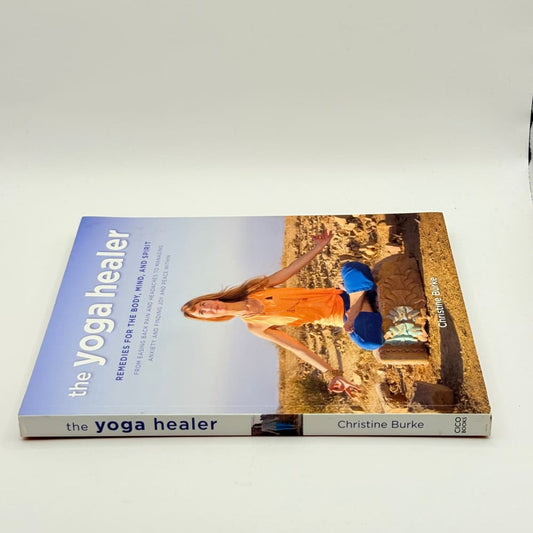 The yoga healer: remedies for the body mind and spirit by christine burke - print books condition: used printed media