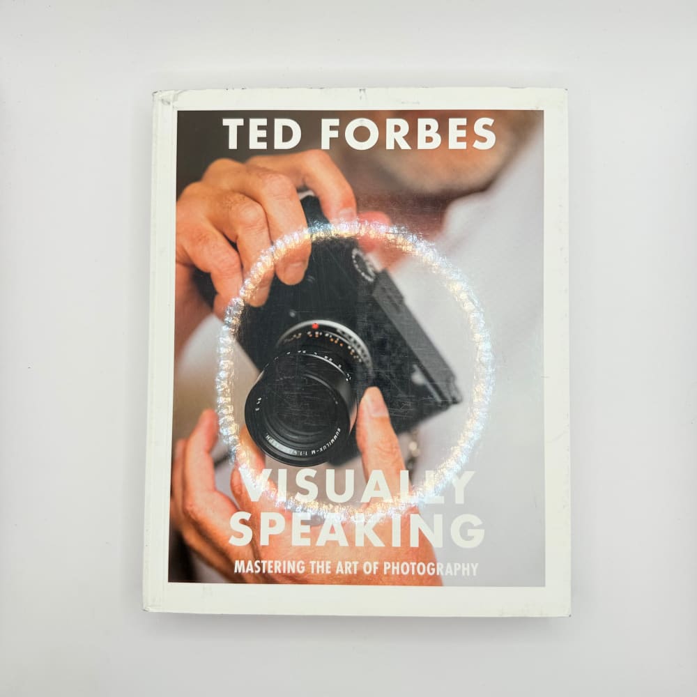 Visually speaking mastering the art of photography by ted forbes - print books printed media