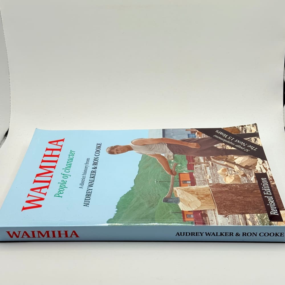 Waimiha people of character by audrey walker & ron cooke - print books what’s new printed media
