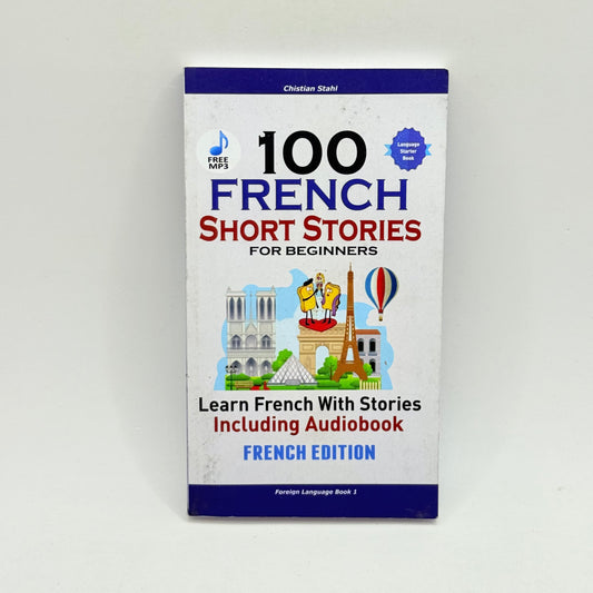 100 french short stories for beginners by chistian stahl - print books condition: used - what’s new