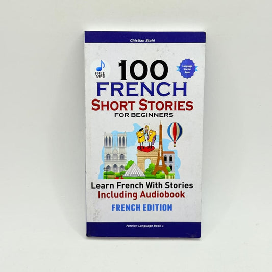 100 french short stories for beginners by chistian stahl - print books condition: used - what’s new
