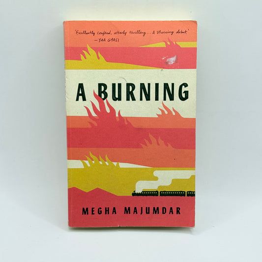 A Burning by Megha Majumdar