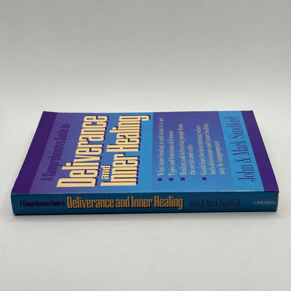 A Comprehensive Guide to Deliverance and Inner Healing by John & Mark Sandford