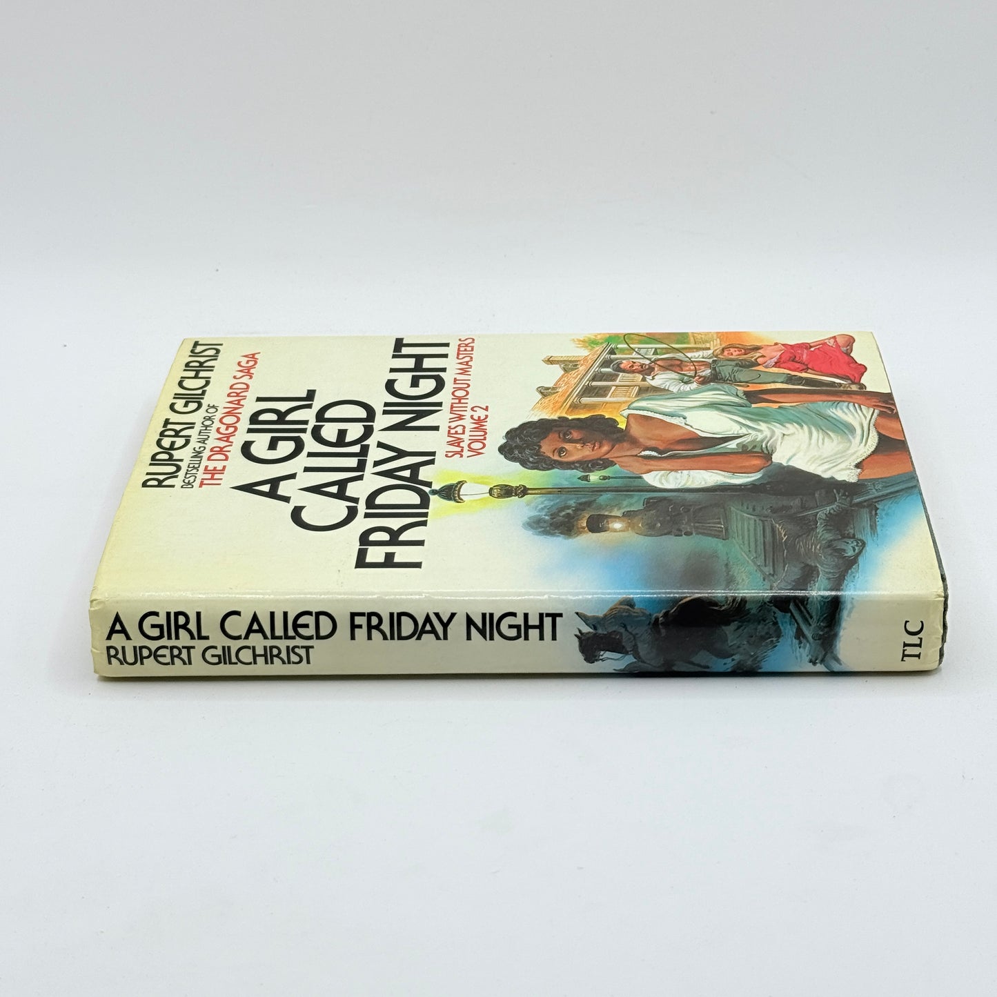 A Girl Called Friday Night by Rupert Gilchrist