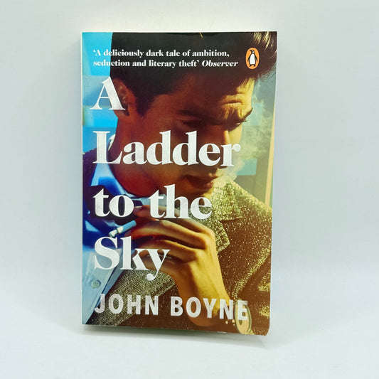 A Ladder to the Sky by John Boyne