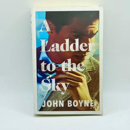 A Ladder to the Sky by John Boyne