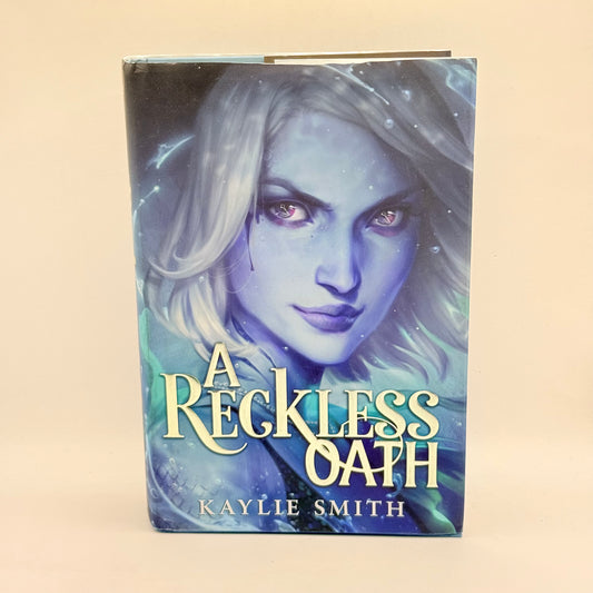 A Reckless Oath by Kaylie Smith