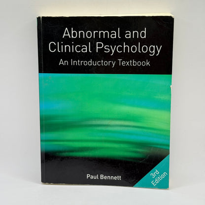 Abnormal and Clinical Psychology: An Introductory Textbook by Paul Bennett