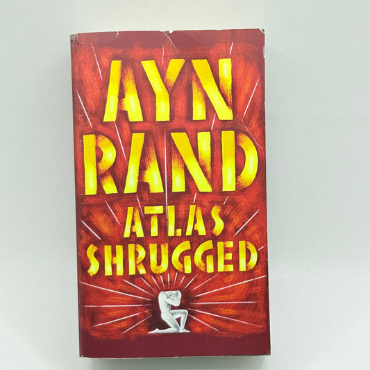 Atlas Shrugged by Ayn Rand