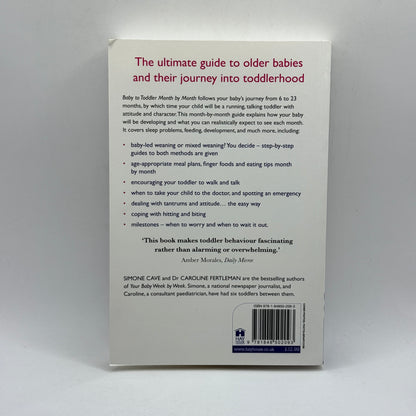 Baby to Toddler Month by Month by Simone Cave and Dr Caroline Fertleman