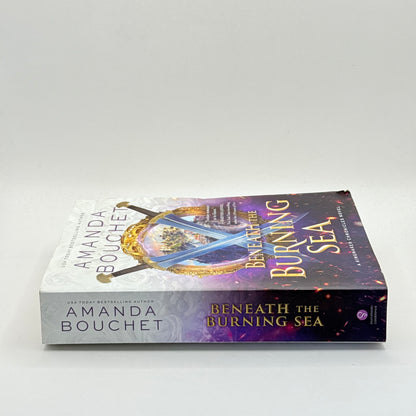 Beneath the Burning Sea by Amanda Bouchet