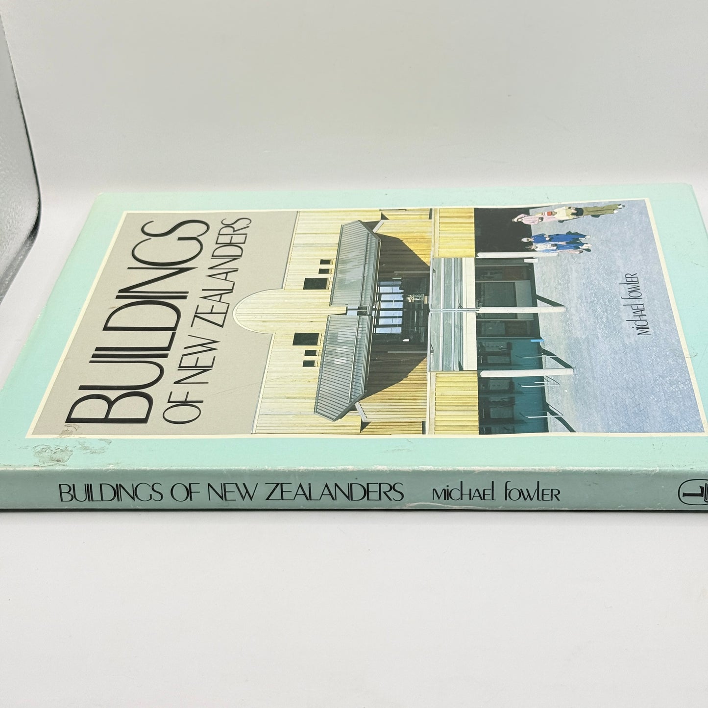 Buildings of New Zealanders by Michael Fowler