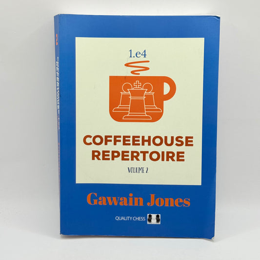Coffeehouse Repertoire 1.e4, Volume 2 by Gawain Jones
