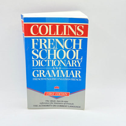 Collins French School Dictionary and Grammar by Collins