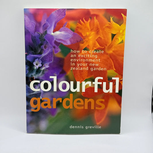 Colourful Gardens by Dennis Greville